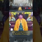 How to Avoid Delusion in Buddhist Practice| Master Thich Dao Thinh | Thich Dao Thinh Quotes