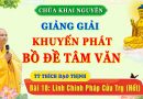 Khuyến Phát Bồ Đề Tâm Văn Giảng Ký – Bài 18: Linh Chính Pháp Cửu Trụ (Hết)