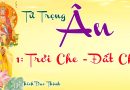 Pháp Thoại Tứ Trọng Ân – 01 Ân Trời Che Đất Chở – Chủ Giảng TT. Thích Đạo Thịnh.