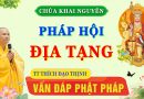 Vấn Đáp Phật Pháp  –  Pháp Hội Địa Tạng 8/6/2025 chùa Khai Nguyên │TT. Thích Đạo Thịnh