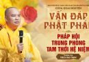 Vấn Đáp Phật Pháp – Pháp Hội Trung Phong TTHN Chùa Khai Nguyên ngày 13/9/2025│Thầy Thích Đạo Thịnh