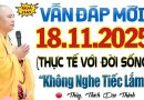 (18.11.2025) Thầy Trả Lời Vấn Đáp Câu Hỏi Tâm Linh Của 1 Gia Đình Phật Tử “Siêu Hay & Thực Tế”.