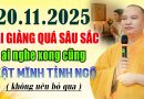 20.11.2025 BÀI GIẢNG QUÁ HAY AI NGHE XONG CŨNG GIẬT MÌNH TỈNH NGỘ |Thầy Thích Đạo Thịnh