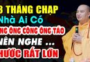 23 THÁNG CHẠP NHÀ AI CÓ CÚNG ÔNG CÔNG ÔNG TÁO NÊN NGHE PHƯỚC LỚN LẮM  | Thầy Thích Đạo Thịnh