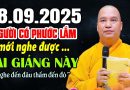 28.09.2025  NGƯỜI CÓ PHƯỚC LẮM MỚI NGHE ĐƯỢC BÀI GIẢNG NÀY | Thầy Thích Đạo Thịnh