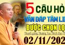 5 CÂU HỎI VẤN ĐÁP TÂM LINH ĐƯỢC CHỌN LỌC THƯỢNG TỌA Thầy Thích Đạo Thịnh GIẢI ĐÁP 02/11/2025