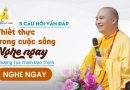5 Câu Hỏi Vấn Đáp Thiết Thực Trong Cuộc Sống Nghe Ngay |Thượng Tọa Thích Đạo Thịnh