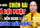 AI ĐÃ TỪNG ĐƯỢC CHIÊM BÁI ” XÁ LỢI PHẬT ” NÊN NGHE 1 LẦN PHƯỚC RẤT LỚN | Thầy Thích Đạo Thịnh