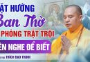 Ai Đặt Hướng Ban Thờ Ở Phòng Chật Chội Nên Nghe Để Biết | Thầy Thích Đạo Thịnh
