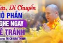 Ai Muốn Sửa – Di Dời Mộ Phần Năm 2025 Nghe Ngay Để Tránh | Thầy Thích Đạo Thịnh