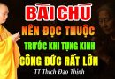 BÀI CHÚ NÊN ĐỌC THUỘC TRƯỚC KHI TỤNG KINH CÔNG ĐỨC RẤT LỚN | Thầy Thích Đạo Thịnh