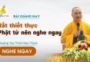 Bài Giảng Hay Rất Thiết Thực Phật Tử Nên Nghe Ngay |Thượng Tọa Thích Đạo Thịnh