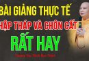 Bài Giảng Thực Tế Nhập Tháp & Chôn Cất Rất Hay |Thượng Tọa Thích Đạo Thịnh”