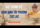 Bài Giảng Về Vãng Sinh Tây Phương  Cực Lạc |Thượng Tọa Thích Đạo Thịnh