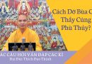 Cách Dỡ Bùa Của Thầy Cúng Phù Thủy L Đ,Đ Thích Đạo Thịnh