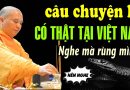 Câu chuyện lạ có thật Tại Việt Nam ai nghe cũng rùng mình – Thầy Thích Đạo Thịnh