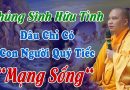 Chúng Sinh Hữu Tình Đâu Chỉ Có Con Người Quý Tiếc Mạng Sống L Đ.Đ Thích Đạo Thịnh