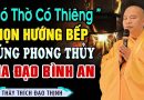” Có Thờ Có Thiêng ” Chọn Hướng Bếp Đúng Phong Thủy Sẽ Mang Lại May Mắn, Bình An Cho GIa Chủ
