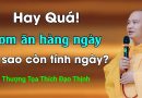 Cơm Ăn Hàng Ngày, Tu Tại Sao Còn Tính Ngày?| Thầy Thích Đạo Thịnh