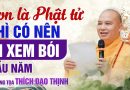 Con Là Phật Tử Thì Có Nên Đi Xem Bói Đầu Năm Không? | Thượng Tọa Thích Đạo Thịnh