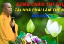 Cúng Cháo Thí Thực Tại Nhà Làm Thế Nào Mới Đúng ?