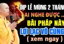 DỊP LỄ MÙNG 2 THÁNG 9 AI NGHE ĐƯỢC BÀI GIẢNG NÀY LỢI LẠC VÔ CÙNG ( XEM NGAY )  |Thầy Thích Đạo Thịnh