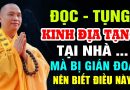 ĐỌC TỤNG KINH ĐỊA TẠNG TẠI NHÀ MÀ BỊ GIÁN ĐOẠN NÊN BIẾT ĐIỀU NÀY | Thầy Thích Đạo Thịnh