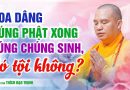 Dâng Hoa Cúng Phật Xong Rồi Cúng Chúng Sinh Có Sai Không?  | Thầy Thích Đạo Thịnh