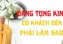 Đang Tụng Kinh Có Khách Đến Ta Phải Làm Sao ?