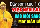 Dậy Sớm Cứu Sống Bạn! VIỆC NÊN LÀM VÀO BUỔI SÁNG MAY MẮN LẮM , LÀM GÌ CŨNG NHƯ Ý