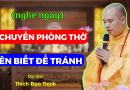 Di Chuyển Phòng Thờ Cần Phải Làm Gì?| Thầy Thích Đạo Thịnh