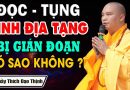 Đọc Tụng Kinh Địa Tạng Tại Nhà bị gián đoạn có bị làm sao không ?  – Hướng dẫn cách tụng kinh ( MỚI)