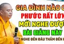 GIA ĐÌNH NÀO CÓ PHƯỚC RẤT LỚN MỚI NGHE ĐƯỢC BÀI GIẢNG NÀY NGHE ĐẾN ĐÂU THẤM ĐẾN ĐÓ | Thầy Đạo Thịnh