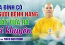 Gia Đình Có Người Bệnh Nặng – Thầy Đưa Ra Lời Khuyên | Thầy Thích Đạo Thịnh