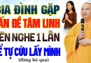 Gia Đình Nào Đang Gặp Vấn Đề Tâm Linh, Nên Nghe 1 Lần Để Tự Cứu Lấy Mình – Vấn Đáp Thầy Đạo Thịnh.