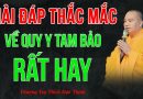 Giải Đáp Thắc Mắc Về Quy Y Tam Bảo | Thượng Tọa Thích Đạo Thịnh