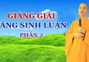 Giảng Giải Vãng Sinh Luận Phần 2 L Đ.Đ Thích Đạo Thịnh