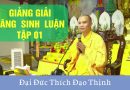 Giảng Giải Vãng Sinh Luận Tập 01 L Đ.Đ Thích Đạo Thịnh