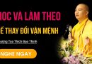 Học Và Làm Theo Để Thay Đổi Vận Mệnh