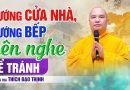 Hướng Cửa Nhà, Hướng Bếp Nên Nghe Để Tránh| Thầy Thích Đạo Thịnh
