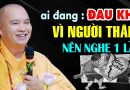 KHỔ Vì Người Thân Trong Gia Đình Là NGHIỆP Gì Nghe Để Hoá Giải -Thầy Thích Đạo Thịnh