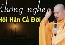 Không Nghe Bạn Sẽ Hối Hận Cả Đời ” bài giảng quá hay 08.12.2023 ” – Thầy Thích Đạo Thịnh
