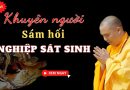 Khuyên Người Sám Hối Nghiệp Sát Sinh L Đ.Đ Thích Đạo Thịnh