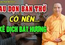 Lau Dọn Ban Thờ Có Nên Xê Dịch Bát Hương ? | Thầy Thích Đạo Thịnh