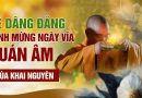 Lễ Dâng Đăng Kính Mừng Ngày Vía Quán Âm Chùa Khai Nguyên