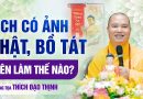 Lịch 2024 Có Ảnh Phật, Bồ Tát Thì Cuối Năm Nên Làm Thế Nào? | Thượng Tọa Thích Đạo Thịnh
