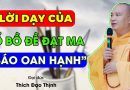 Lời Dạy Của Tổ Bồ Đề Đạt Ma – Báo Oan Hạnh| Thầy Thích Đạo Thịnh