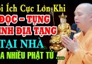 Lợi Ích Cực Lớn Khi Đọc Tụng Kinh Địa Tạng tại nhà của nhiều phật tử – Thầy Thích Đạo Thịnh