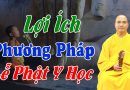 Lợi Ích Khi Thực Hành Phương Pháp Lễ Phật Y Học L Đ.Đ Thích Đạo Thịnh