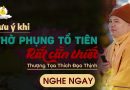Lưu Ý Khi Thờ Phụng Tổ Tiên Rất Cần Thiết |Thượng Tọa Thích Đạo Thịnh